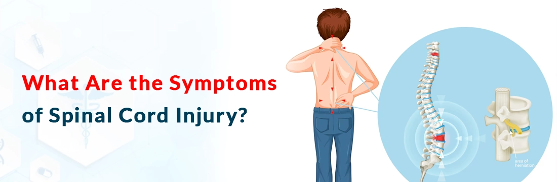  What Are the Symptoms of Spinal Cord Injury?